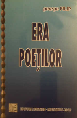 era poetilor george filip
